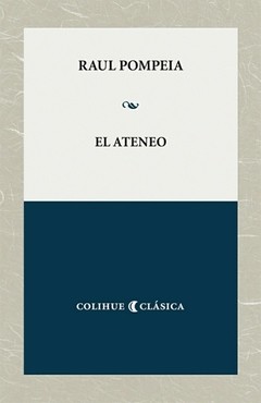El Ateneo - Raúl Pompeia - Libro