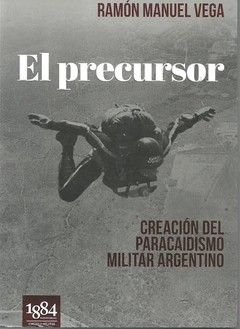 El precursor. - Ramón Manuel Vega - Libro