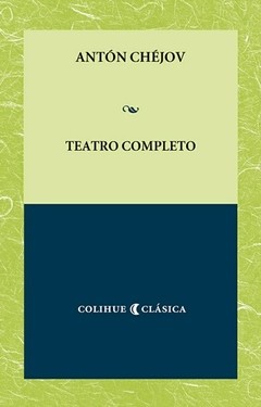 Teatro completo - Antón Chejov - Libro (edición 2015)