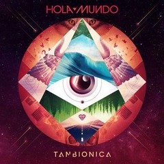 Tan Biónica - Hola mundo - CD