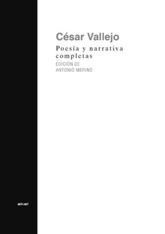 Poesía y narrativa completa - César Vallejo - Libro