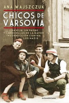 Chicos de Varsovia - Ana Wajszczuk - Libro