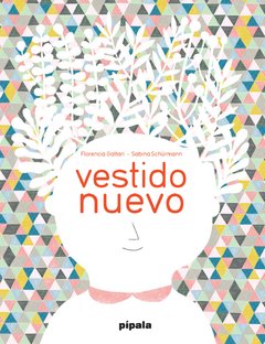 Vestido nuevo - Florencia Gattari / Sabina Schürmann - Libro