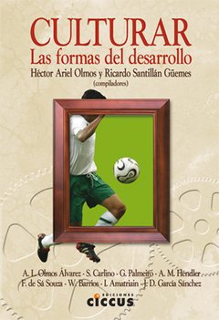 Culturar - Hector Ariel Olmos y Ricardo Santillán - Libro - comprar online