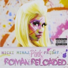 Nicki Minaj - Pink Friday - Roman Reloaded - CD