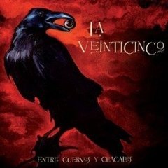 La 25 - La veinticinco - Entre cuervos y chacales - CD
