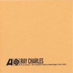 Ray Charles - Pure genius - The Complete Atlantic Recordings 1952 - 1959 - 7 CD
