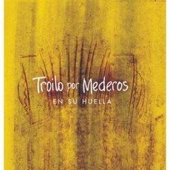 Rodolfo Mederos Trío - Troilo por Mederos - En su huella - CD