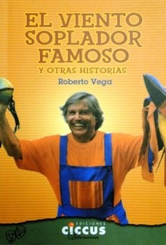 El viento soplador famoso - Roberto Vega - Libro