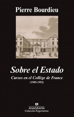 Sobre el Estado - Pierre Bourdieu - Libro