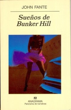 Sueños de Bunker Hill - John Fante - Libro