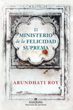 El ministerio de la felicidad suprema - Arundhati Roy - Libro