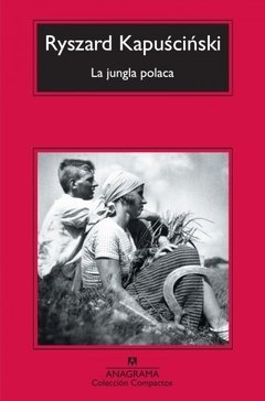 La jungla polaca - Ryszard Kapuscinski - Libro