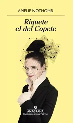 Riquete el del copete - Amelie Nothomb - Libro