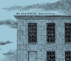 El ala oeste - Edward Gorey - Libro