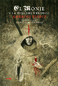 El monje y la hija del verdugo - Ambrose Bierce - Libro