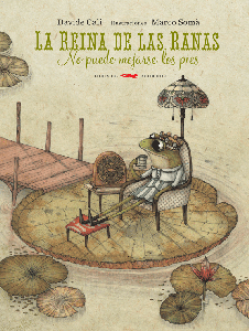 La reina de las ranas no podía mojarse los pies - Davide Cali - Libro