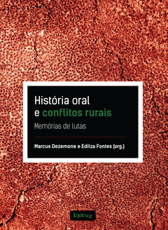 História oral e conflitos rurais: Memórias de lutas