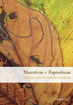 Narrativas e experiências: Histórias orais de mulheres brasileiras - Vários autores