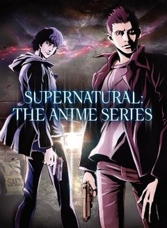 SUPERNATURAL The Anime Series