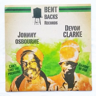 12" Johnny Osbourne/Devon Clarke - Can't Take The Pressure/Hangin' In Deh [NM]