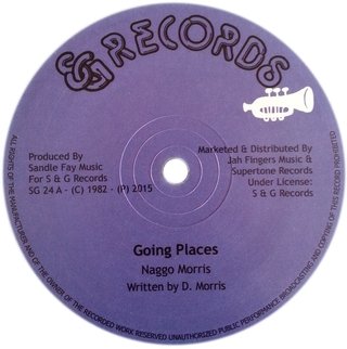 12" Naggo Morris - Going Places/A True You Na Know [NM]