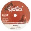 7" Cornell Campbell/Rootsamala - Be Wise/Dark Clouds [NM]