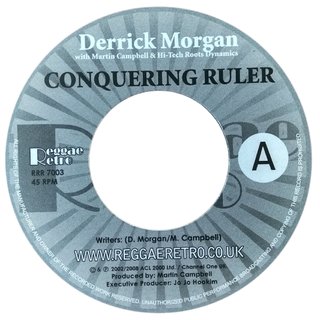 7" Derrick Morgan & Hi Tech Roots Dynamics - Conquering Ruler/Version [M]