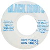 7" Don Carlos - Give Thanks/Version [VG]