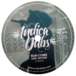 7" Earl 16/Indica Dubs - Run Come/The Wisest Dub [NM]