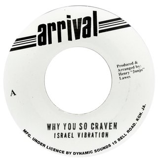 7" Israel Vibration - Why You So Craven/Version [NM]