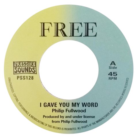 7" Philip Fullwood - I Gave You My Word/Version [NM]