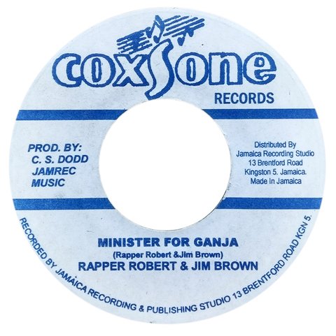 7" Rapper Robert & Jim Brown - Minister for Ganja/Minister for Version [VG+]