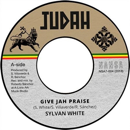 7" Sylvan White - Give Jah Praise/Dub Version [NM]