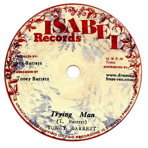 7" Toney Barrett - Trying Man/Trying Dub [NM]