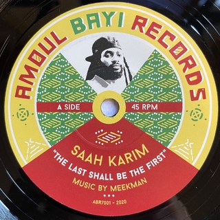 7" Saah Karim - The Last Shall Be The First/Dubbing Like This [NM]
