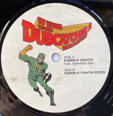 7" DJ Vadim ft. Demolition Man - Fussin N' Fightin/Riddim [NM]