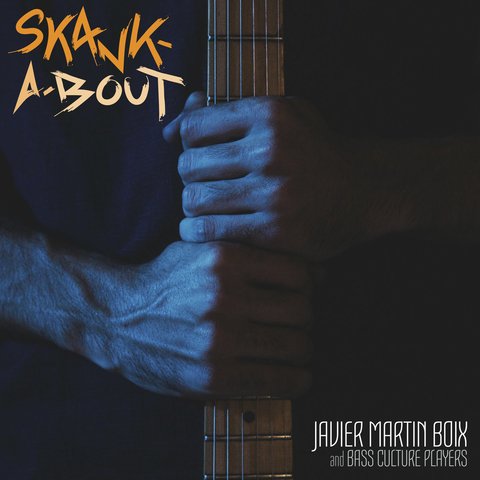 LP Javier Martin Boix & Bass Culture Players - Skank-A-Bout [NM]