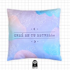 Almohadón Cuadrado CREÉ EN TU ESTRELLA (PRE ORDER)