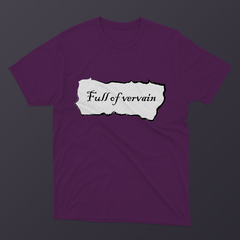 Camiseta Full of vervain (The vampire diaries) - Tlaco Store, A Loja do Fã de Verdade!