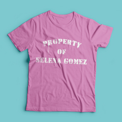Camiseta Property of Selena Gomez (Selena Gomez) - loja online