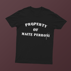 Camiseta Property of Maite Perroni (Maite Perroni) - Tlaco Store, A Loja do Fã de Verdade!
