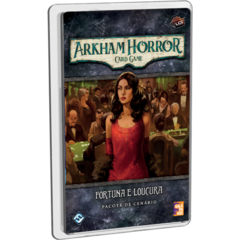 ARKHAM HORROR: CARD GAME - FORTUNA E LOUCURA (EXPANSÃO DE CENÁRIO)