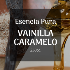 Esencia Pura Blend «Vainilla Caramelo» x250cc.