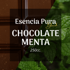 Esencia Pura Blend «Chocolate y Menta» x250cc.