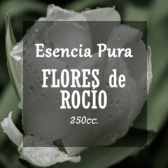 Esencia Pura «Flores de Rocío» x250cc.