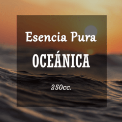 Esencia Pura «Oceánica» x250cc.