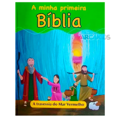 A Minha Primeira Bíblia - A Travessia do Mar Vermelho