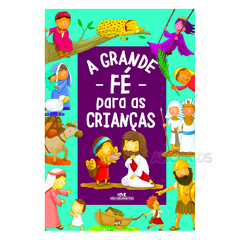 A Grande Fé para as Crianças