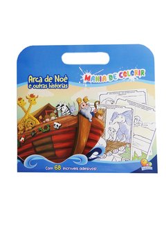 Mania de Colorir - Arca de Noé e Outras Histórias com Adesivos